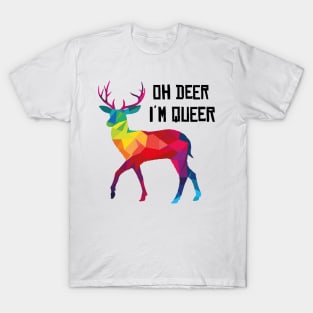 Oh Deer In Queer Gay LGBT stag funny gift T-Shirt